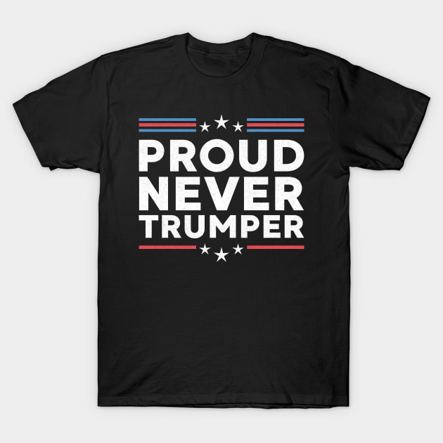 Proud Never Trumper T-Shirt by AnKa Art